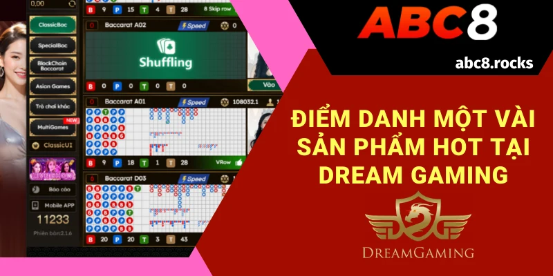 Điểm danh một vài sản phẩm hot tại dream gaming